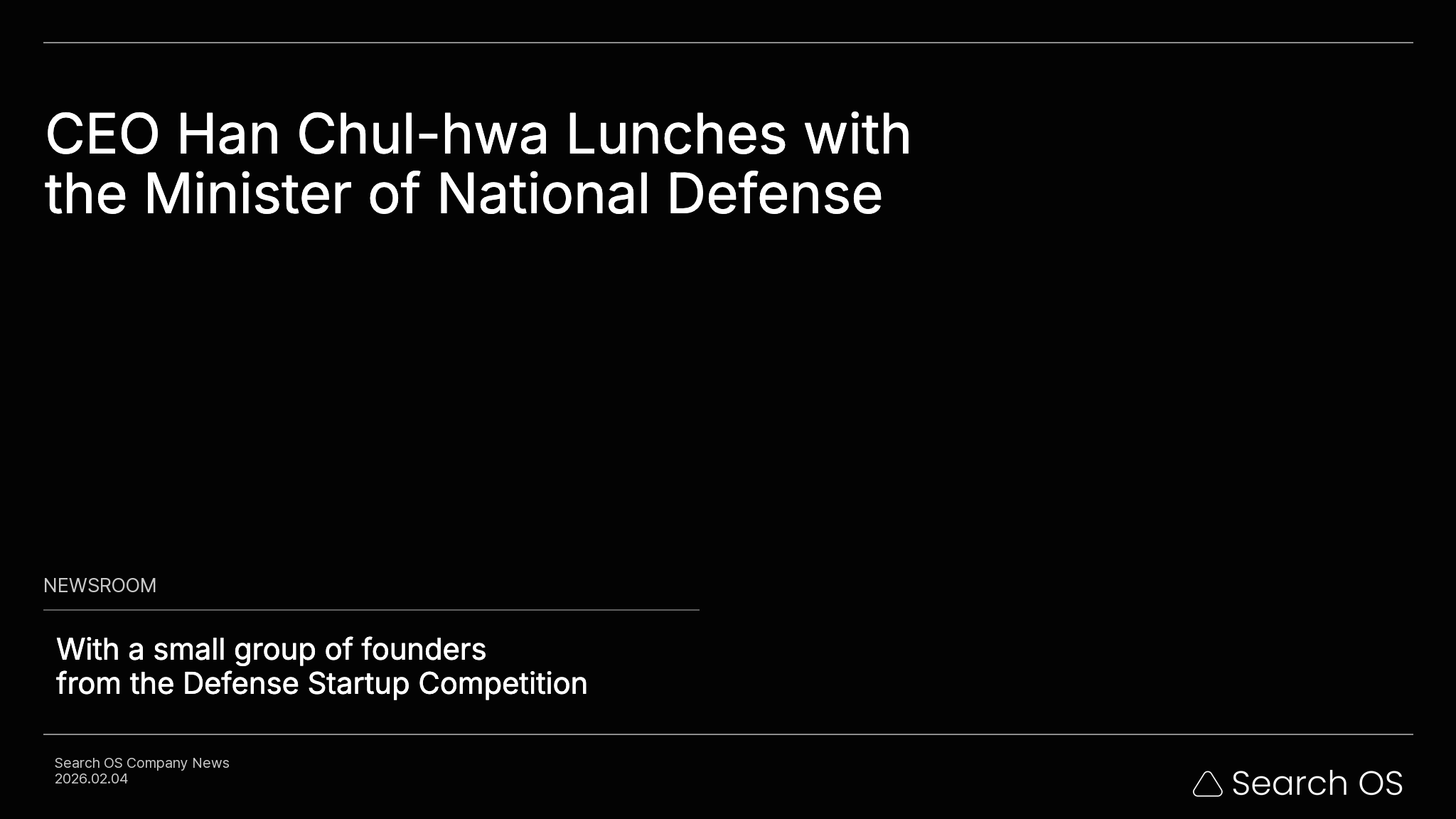 Search OS CEO Han Chul-hwa Joins Small Luncheon with Minister of National Defense Ahn Gyu-back